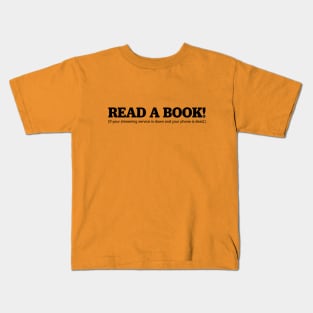 Read A Book! Kids T-Shirt